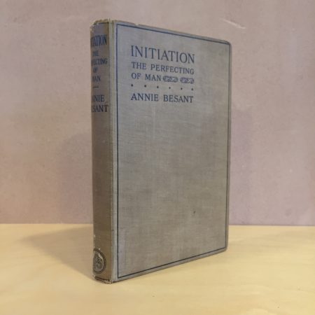 Besant, Annie <br> Initiation: The Perfection of Man