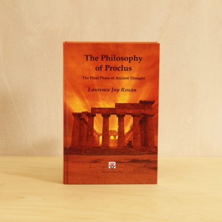 The Philosophy of Proclus <br> Laurence Jay Rosán